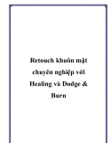 Retouch khuôn mặt chuyên nghiệp với Healing và Dodge & Burn