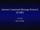 Internet Command Message Protocol(ICMP)