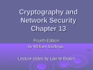 Cryptography and Network Security Chapter 13