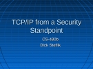 TCP/IP from a Security Standpoint