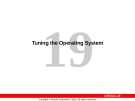 Tuning the Operating System