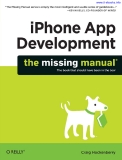 iPhone App Development: The Missing Manual