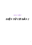 BÀI TẬP ĐIỆN TỬ CƠ BẢN 2