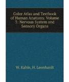 Nervous system and sensory organs color atlas and textbook of human anatomy