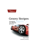Groovy Recipes: Greasing the Wheels of Java