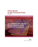POLICY BRIEFS ON THE FINANCIAL CRISIS: AN UPDAATE ON THE IMPACT OF THE FINANCIAL CRISIS ON AFRICAN ECONOMIES