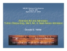 Financial Aid and Admission: Tuition Diiscounting, Merit Aid, & Need-Aware Admission 