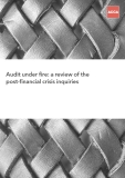 Audit under fire: a review of the  post-financial crisis inquiries 