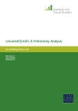 Universal Credit: A Preliminary Analysis IFS Briefing Note 116 