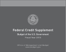 Federal Credit Supplement Budget of the U.S. Government Fiscal Year 2013