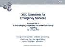 OGC Standards for Emergency Services