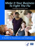 Make It Your Business To Fight The Flu:   Promoting the Seasonal Flu Vaccine