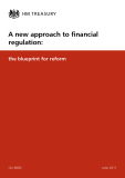 A new approach to financial  regulation: the blueprint for reform