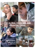 THE GLOBAL ECONOMIC AND FINANCIAL CRISIS: Regional Impacts, Responses and Solutions