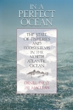 IN A PERFECT OCEAN THE STATE OF FISHERIES AND ECOSYSTEMS IN THE NORTH ATLANTIC OCEAN