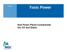 Toxic Powe: How Power Plants Contaminate  Our Air and States