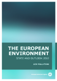THE EUROPEAN ENVIRONMENT: STATE AND OUTLOOK 2010