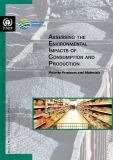 ASSESSING THE ENVIRONMENTAL IMPACTS OF CONSUMPTION AND PRODUCTION: PRIORITY PRODUCTS AND MATERIALS