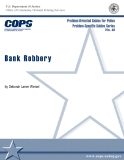 Problem-Oriented Guides for Police  Problem-Specific Guides Series No. 48: Bank Robbery