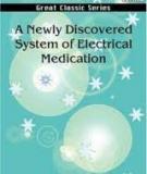 A Newly Discovered System of Electrical Medication
