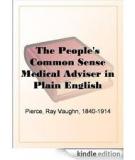 The People's Common Sense Medical Adviser in Plain English