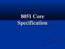 8051 Core Specification