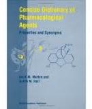 Concise Dictionary of Pharmacological Agents Properties and Synonyms