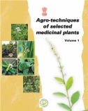 Agro-techniques of selected medicinal plants Volume 1