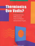 Thermionics Quo Vadis? An Assessment of the DTRA’s Advanced Thermionics Research and Development Program