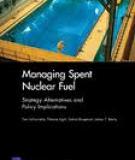 Managing Spent  Nuclear Fuel