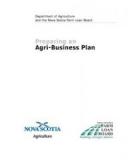 Department of Agriculture   and the Nova Scotia Farm Loan Board: Preparing an Agri-Business Plan 