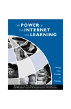 THE POWER OF THE INTERNET FOR LEARNING: MOVING FROM PROMISE TO PRACTICE