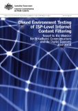 CLOSED ENVIRONMENT TESTING OF ISP-LEVEL INTERNET CONTENT FILTERS