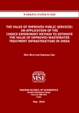 THE VALUE OF IMPROVED PUBLIC SERVICES: AN APPLICATION OF THE CHOICE EXPERIMENT METHOD TO ESTIMATE THE VALUE OF IMPROVED WASTEWATER TREATMENT INFRASTRUCTURE IN INDIA