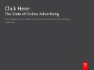 Click Here: The State of Online Advertising - New insights into the beliefs of consumers and professional marketers
