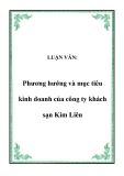 LUẬN VĂN:  Phương hướng và mục tiêu kinh doanh của công ty khách sạn Kim Liên