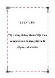 LUẬN VĂN:  Thị trường chứng khoán Việt Nam và một số vấn đề đang đặt ra để tiếp tục phát triển