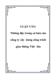 Luận văn:  Những đặc trưng cơ bản của công ty xây dưng công trình giao thông Việt –lào