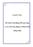 LUẬN VĂN:  Kế Toán Vốn Bằng Tiền tại Công ty Tư Vấn Xây Dựng và Phát Triển Nông Thôn