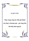 LUẬN VĂN:  Thực trạng công tác tính giá thành tại công ty thương mại – gia công kim khí thép thái nguyên