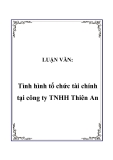 LUẬN VĂN:  Tình hình tổ chức tài chính tại công ty TNHH Thiên An