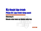 Kỹ thuật lập trình- Phần III: Lập trình tổng quát - Chương 9: Khuôn mẫu hàm và khuôn mẫu lớp