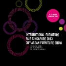 INTERNATIONAL FURNITURE FAIR SINGAPORE 2013 30TH ASEAN FURNITURE SHOW