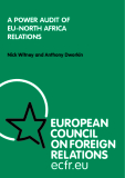 A PoWer AuDit of   eu-North AfricA   relAtioNs Nick Witney and Anthony Dworkin