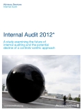 Internal Audit 2012*: A study examining the future of   internal auditing and the potential   decline of a controls-centric approach