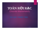 Bài giảng về môn TOÁN RỜI RẠC