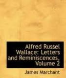 Alfred Russel Wallace: Letters and Reminiscences Vol 2 (of 2)