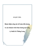 LUẬN VĂN:  Hoàn thiện công tác kế toán tiền lương và các khoản trích theo lương tại Công ty thuốc lá Thăng Long