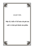 LUẬN VĂN:  Một số ý kiến về kế toán chi phí sản xuất và tính giá thành sản phẩm