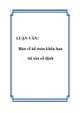 LUẬN VĂN:  Bàn về kế toán khấu hao tài sản cố định